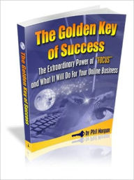 Title: The Golden Key Of Success - The Extraordinary Power Of 
