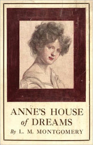 Title: Anne's House of Dreams: A Young Readers, Fiction and Literature Classic By Lucy Maud Montgomery! AAA+++, Author: Lucy Maud Montgomery