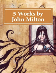 Title: Business History: Five Works by Milton ( Works,factory, mill, workshop, manufactory, workhouse, works), Author: Business History Milton