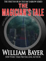 The Magician's Tale - A Kay Farrow Novel