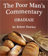 Title: The Poor Man's Commentary - Book of Obadiah, Author: Robert Hawker