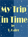 My Trip in Time