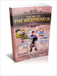 Title: The Way Of The Webpreneur, Author: Gin Roberts