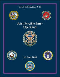 Title: Joint Forcible Entry Operations: Joint Publication 3-18, Author: Chairman Joint Chiefs of Staff