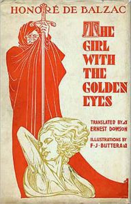 Title: The Girl with the Golden Eyes: A Fiction and Literature, Gay/Lesbian Classic By Honoré de Balzac! AAA+++, Author: Honore de Balzac