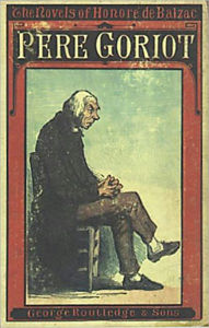 Title: Father Goriot: A Fiction and Literature, Harvard Classics, Gay/Lesbian Classic By Honore De Balzac! AAA+++, Author: Honore de Balzac