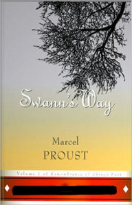 Title: Swann's Way: A Fiction and Literature, Gay/Lesbian Classic By Marcel Proust! AAA+++, Author: Marcel Proust