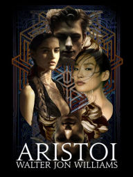 Title: Aristoi, Author: Walter Jon Williams