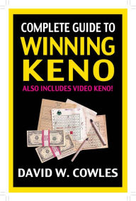 Title: Complete Guide to Winning Keno, Author: David Cowles