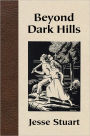 Beyond Dark Hills
