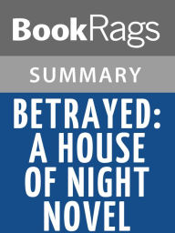 Title: Betrayed by P. C. Cast l Summary & Study Guide, Author: BookRags