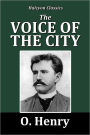 The Voice of the City by O. Henry