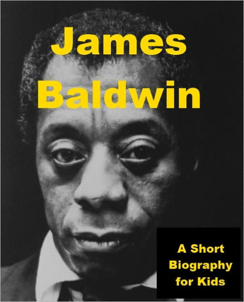 James Baldwin - A Short Biography for Kids