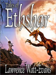Title: Tales of Ethshar, Author: Lawrence Watt-Evans