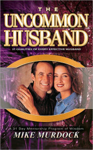 Title: The Uncommon Husband, Author: Mike Murdock