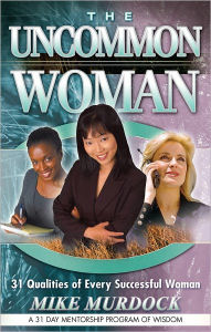 Title: The Uncommon Woman, Author: Mike Murdock