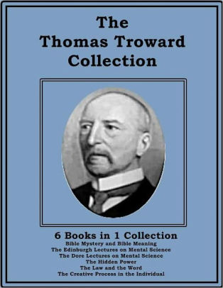 The Thomas Troward Collection by Thomas Troward | NOOK Book (eBook ...