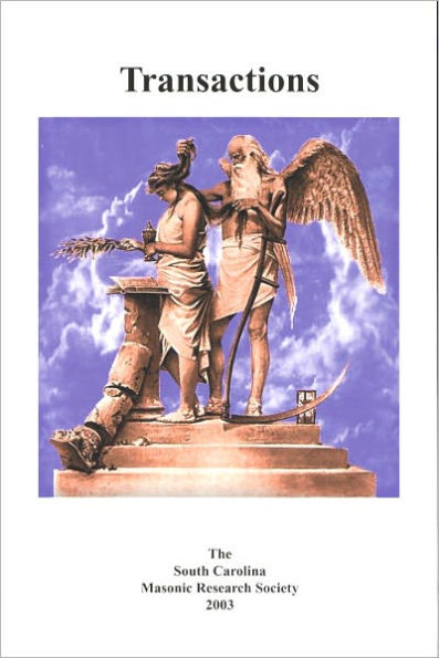 Tramsactions of South Carolina Masonic Research Society Vol. 16 2003