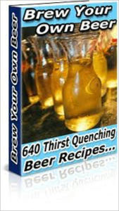 Title: Brew Your Own Beer (640 pages), Author: Kathy Anthony