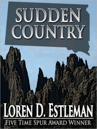 Title: Sudden Country, Author: Loren D. Estleman