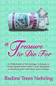 Title: A Treasure to Die For, Author: Radine Trees Nehring