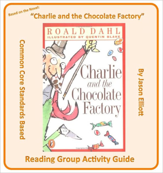 Charlie and the Chocolate Factory Reading Group Activity Guide