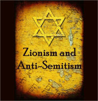 Title: Zionism and Anti-Semitism (Illustrated), Author: Gustav Gottheil