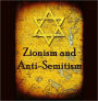 Zionism and Anti-Semitism (Illustrated)