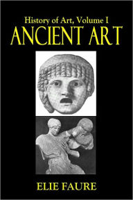 Title: ANCIENT ART, Author: Elie Faure