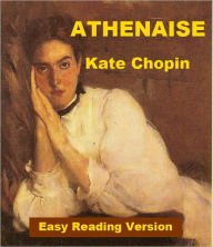 Title: Anthenaise - Easy Reading Version, Author: Kate Chopin