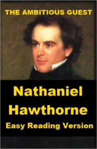 Title: The Ambitious Guest - Easy Reading Version, Author: Nathaniel Hawthorne