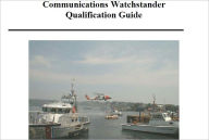 Title: Communications Watchstander Qualification Guide, Plus 500 free US military manuals and US Army field manuals when you sample this book, Author: www.survivalebooks.com