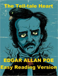 Title: The Tell-Tale Heart - Easy Reading Version, Author: Edgar Allan Poe