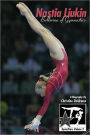 Nastia Liukin: Ballerina of Gymnastics (GymnStars Series #2)