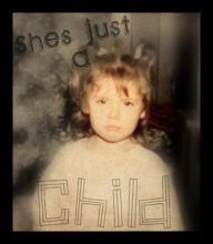 Title: She's Just a Child, Author: Paula Dumigan