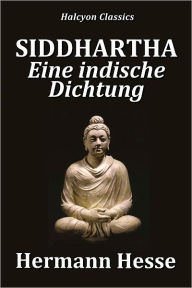 Title: Siddhartha: Eine indische Dichtung, Author: Hermann Hesse