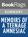 Memoirs of a Teenage Amnesiac by Gabrielle Zevin l Summary & Study Guide
