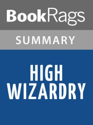Title: High Wizardry by Diane Duane l Summary & Study Guide, Author: BookRags
