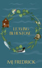 Leaving Bluestone