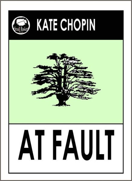 Kate Chopin's At Fault