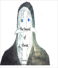 Title: The Sword of Christ Part One The Grace of God, Author: HM Weimar