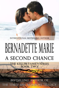 Title: A Second Chance, Author: Bernadette Marie