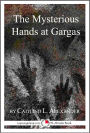 The Mysterious Hands at Gargas: A 15-Minute Strange But True Tale