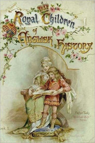 Title: Royal Children of English History, Author: Edith Nesbit