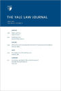 Yale Law Journal: Volume 121, Number 6 - April 2012