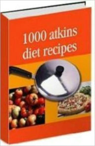Title: 1000 atkins diet recipes, Author: anonymous