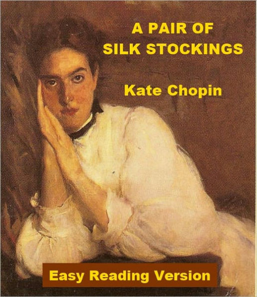 A Pair of Silk Stockings - Easy Reading Version