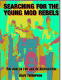 Searching for the Young Mod Rebels - the Who in the Age of Revolution