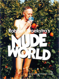 Title: Nude World, Author: Robbert Broekstra