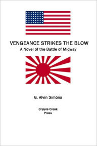 Title: Vengeance Strikes the Blow, Author: G Alvin Simons